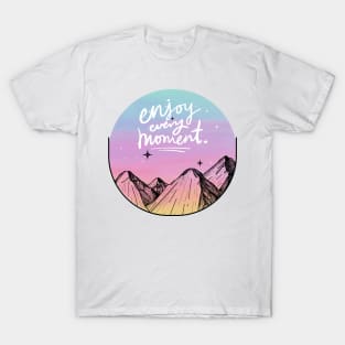 enjoy every moment in the nature mountain aesthetic design T-Shirt